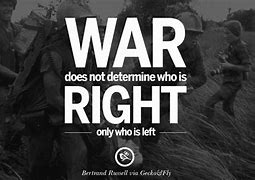Image result for Quotes About War and Humanity