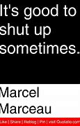 Image result for Marcel Marceau Quotes