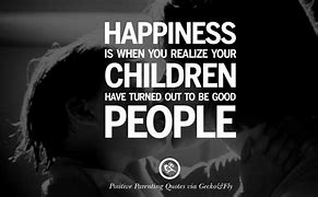 Image result for Positive Quotes About Raising Children