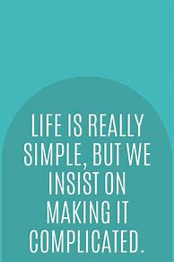 Image result for A Simple Life Quotes