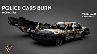 Image result for Burn Police Car