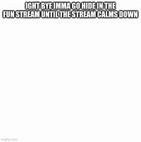 Image result for Ight Imma Head Out Blank