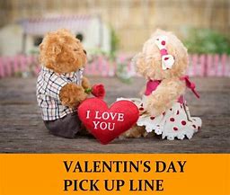 Image result for Funny Valentine's Day Pick Up Lines