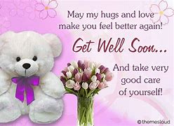 Image result for Hope You Feel Better Soon My Love