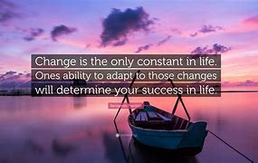 Image result for Quotes About Change
