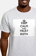 Image result for Keep Calm and Edith