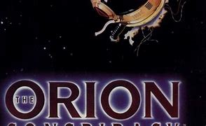 Image result for Movie The Orion Conspiracy