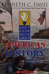 Image result for Don't Know Much About History Kenneth Davis