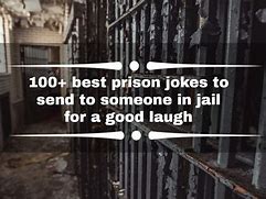 Image result for Funny Jail Quotes