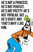 Image result for Being Goofy Quotes