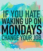 Image result for Funny Quotes About Monday