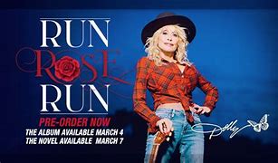 Image result for Dolly Parton Run Rose Run