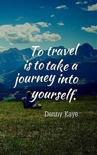 Image result for Inspirational Quotes About Travel