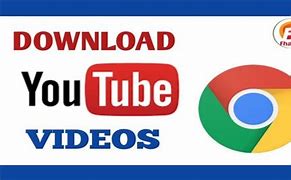 Image result for How to Download Videos From YouTube to My PC