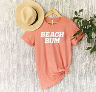 Image result for Beach Bum Shirt