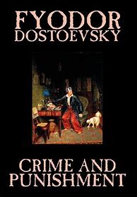 Image result for Crime And Punishment - By Fyodor Dostoevsky (Hardcover)