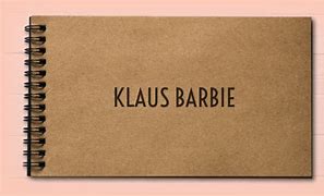 Image result for Barbie Klaus Quotes