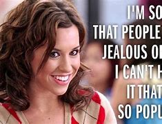 Image result for Mean-Girl Quotes and Cheap Boys