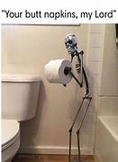 Image result for Skeleton Toilet Paper Holder Meme