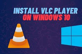 Image result for Install VLC Player Windows 10