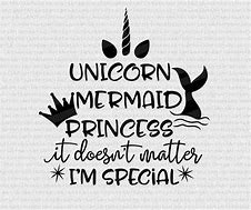 Image result for Unicorn Mermaid Quotes