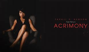 Image result for Acrimony 2