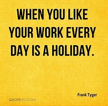 Image result for Quote of the Day Work