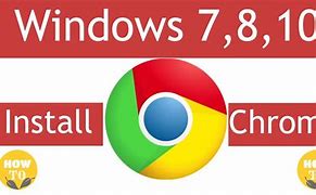 Image result for How to Get Chrome On Windows 10