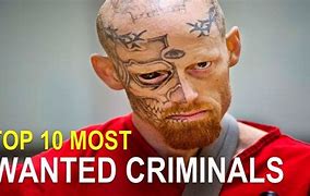 Image result for Most Dangerious Criminals