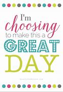 Image result for Make It a Great Day Sign