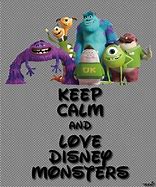Image result for Keep Calm and Love Monster