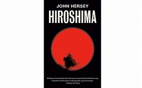 Image result for Hiroshima Book by John Hersey