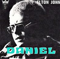 Image result for Elton John Songs Daniel