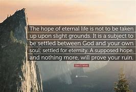 Image result for Eternal Life Quotes