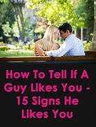 Image result for How to Tell If a Guy Likes Me