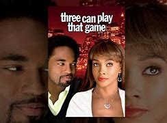 Image result for Three Can Play That Game