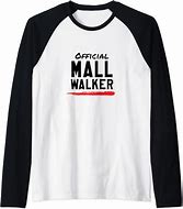 Image result for Mall Walker T-Shirt