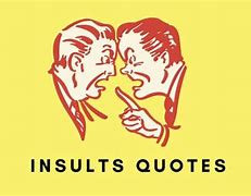 Image result for Best Insults