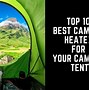 Image result for Best Camping Tent Heater