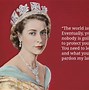 Image result for Royal Family Quotes
