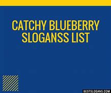 Image result for Blueberry Slogans