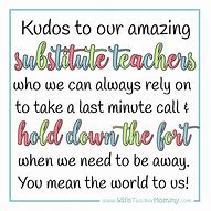 Image result for Substitute Teacher Quotes