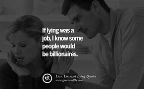 Image result for Your a Liar Quotes