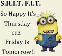 Image result for Thursday Minion Quotes