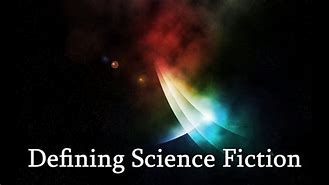 Image result for What do you need to know about science fiction on YouTube?