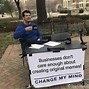 Image result for We Are Open for Business Meme
