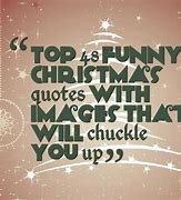 Image result for Fun Christmas Quotes