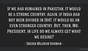 Image result for Sheikh Mujibur Rahman Quotes