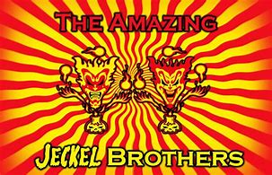 Image result for The Amazing Jeckel Brothers