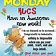 Image result for Have a Great Monday Love